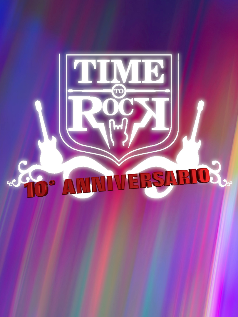 time to rock 10° anniversario