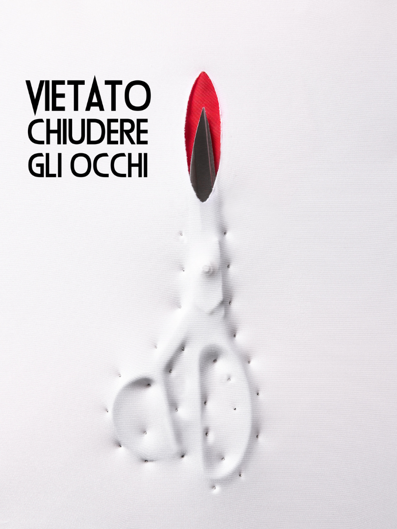 vietato chiudere gli occhi